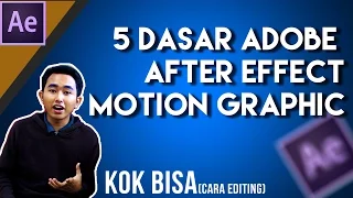 #After Effect Tips 1:  5 Dasar After Effect Motion Graphic