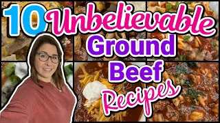 10 UNBELIEVABLE GROUND BEEF Recipes that will BLOW Your MIND! | Quick & Easy Recipes
