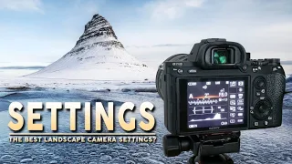 The BEST camera SETTINGS for landscape photography