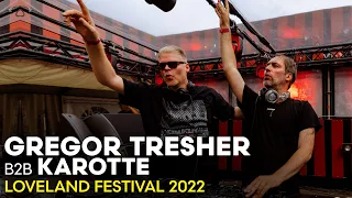 GREGOR TRESHER b2b KAROTTE at LOVELAND FESTIVAL 2022