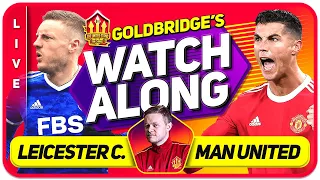 LEICESTER vs MANCHESTER UNITED LIVE GOLDBRIDGE Watchalong!