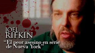 JOEL RIFKIN - "EL PEOR ASESINO EN SERIE DE NUEVA YORK"