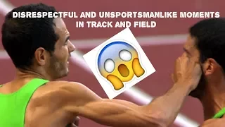 Most Crazy Unsportsmanlike and Disrespectful Moments in Track and Field ● HD ●