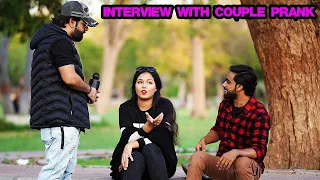 Interview With Couple Prank | Pranks In Pakistan | Humanitarians