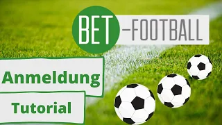 Bet Football Anmeldung | Wettanbieter | Tutorial