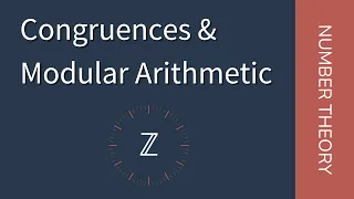 Congruences & Modular Arithmetic ← Number Theory