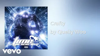 Quelly Woo - Crafty (AUDIO)