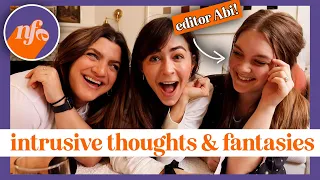 Reviewing listener's Fantasies, Intrusive Thoughts, & Dating Conundrums! (ft. editor Abi 😍!)