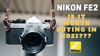 The Nikon FE2 - 2 Years Later is it Still Worth Buying