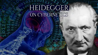 Heidegger on Cybernetics