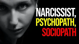 Narcissist, Psychopath, Sociopath - 6 Tips to Spot the Differences!