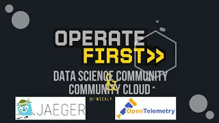 S02E01 » Let's go data-hunting with jaeger! » Operate First MeetUp