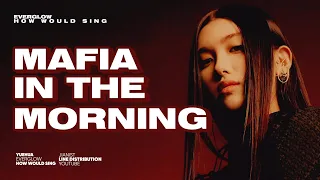 How Would EVERGLOW Sing "MAFIA In The Morning"? (ITZY) // 에버글로우 - Mafia In The Morning