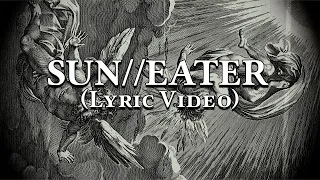 SUN//EATER - Lorna Shore (Lyric Video)