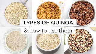 QUINOA 101: The Types of Quinoa & How to Use Them