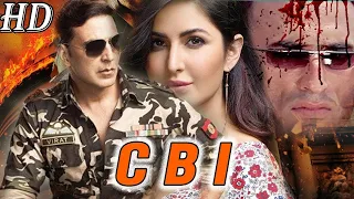 CBI || Latest Full Hd Action Movie | Akshay Kumar & Katrina Kaif Full Action Movie 2021