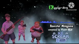 ICE SCREAM 8 TRUE ENDING OFFICIAL SOUNDTRACK "Hamster Minigame"@KepleriansTeamGames @DavidRunYt