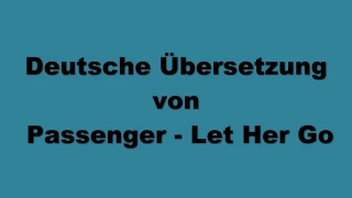 Deutsche Übersetzung von Passenger | Let Her Go