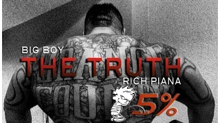 RICH PIANA AND BIG BOY | THE TRUTH