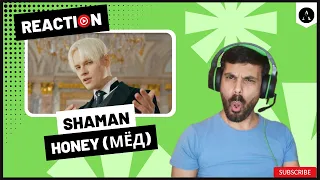 SHAMAN m/v "МЁД" (Honey) - REACTION | What a Big ❤ THIS Guy Must Have 😂