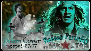 Nadaan Parindey (Movie- Rockstar) Drum Cover. @ARRahman @MohitChauhanOfficial