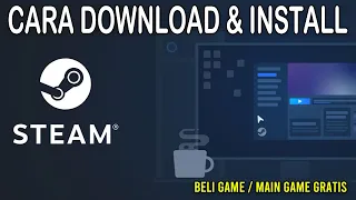 Cara Install Steam & Cara Daftar Steam di PC/Laptop | Cara Buat Akun Steam