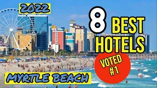 BEST 8 Hotels in MYRTLE BEACH - Ocean Blvd. Ranked BEST-IN-CLASS (VOTED #1) By Trip Savvy in 2022.