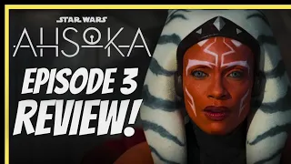 Ahsoka Episode 3 Review - Star Wars The Ahsoka Series