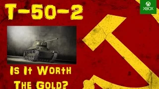 T-50-2 Premium Light Tank - Is it worth the gold? - World of Tanks Console ( Xbox / PS4 )