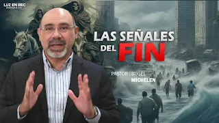 Las señales del FIN  I Pastor  Sugel Michelén