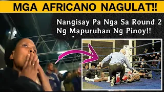 Mga Africano NaguLat NG Bumagsak KaniLang Kababayan SA ROUND 2 Ng Laban Kontra Sa Pinoy