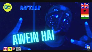 Raftaar || AWEIN HAI || 🇮🇳 ALBANIAN 🇦🇱 REVIEWTINGS and BREAKDOWN [2022]