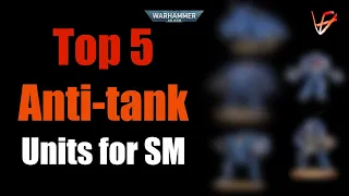 Top 5 Space Marine Anti-Tank Units | NEW 10th Edition Space Marine Codex