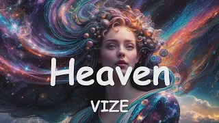 VIZE – Heaven (Lyrics) 💗♫