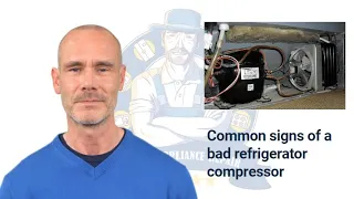 What are the signs of a bad refrigerator compressor?