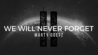 We Will Never Forget (LIVE) | Marty Goetz | In Honor of the 20th Anniversary of 9/11