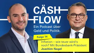 Cäshflow Folge 14: Inflation – wie teuer wird's noch? Mit Joachim Nagel