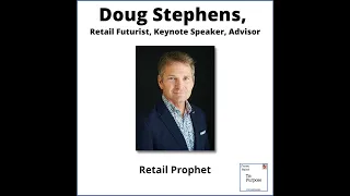 Doug Stephens, Retail Prophet