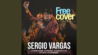 Sergio Vargas: La Quiero a Morir / La Ventanita / Si Algún Dia la Ves / Ni Tú Ni Yo / Los...