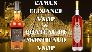 CAMUS VSOP ELEGANCE vs CHATEAU DE MONTIFAUD VSOP PETITE CHAMPAGNE / дегустация и сравнение