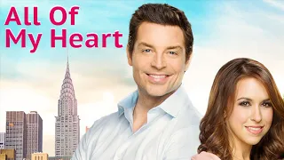 All Of My Heart - Full Movie | Romantic Drama | Great! Romance Movies