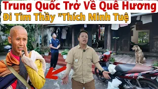 Ngừng Việc Ở Trung Quốc Trở Về Việt Nam Tìm Thầy Thích Minh Tuệ Nhưng Đã Quá Muộn