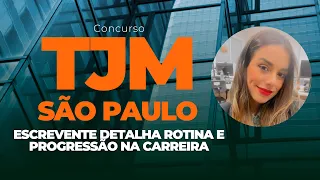 CONCURSO TJM SP 2023: ESCREVENTE DETALHA ROTINA E PROGRESSÃO NA CARREIRA - Larissa Figueiredo