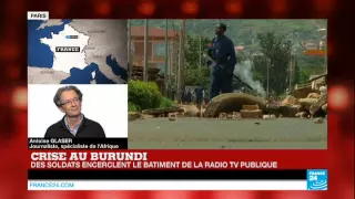 Coup d'Etat au Burundi : "Une situation très dangereuse pour l'ensemble de la région"