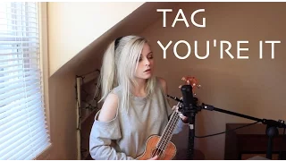 Tag, You're It - Melanie Martinez (Holly Henry Cover)