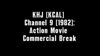 KHJ (KCAL) Channel 9 (1982): Action Movie Commercial Break