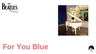 For You Blue Beatles Piano Tutorial aiK Morsa