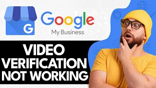 Google My Business Video Verification Not Working 2024 | Fixed (Easy Way)