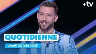 Emission Quotidienne du jeudi 22 juin 2023 - Questions pour un Champion