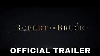 Robert The Bruce (2020) Official Trailer | BraveHeart Sequel | Action Movie